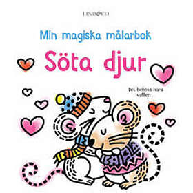 Min magiska målarbok. Söta djur