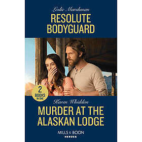 Resolute Bodyguard Murder At The Alaskan Lodge