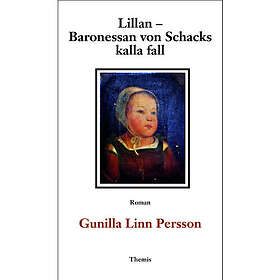Lillan Baronessan von Schacks kalla fall