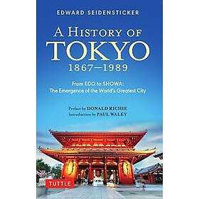 A History of Tokyo 1867-1989