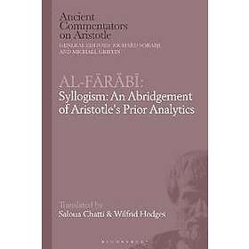 Al-Farabi, Syllogism: An Abridgement of Aristotle’s Prior Analytics