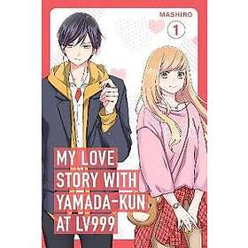 My Love Story with Yamada-kun at Lv999, Vol. 1