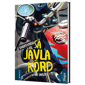 Pär Sahlin: Så jävla körd
