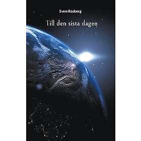 Sven Rosberg: Till den sista dagen