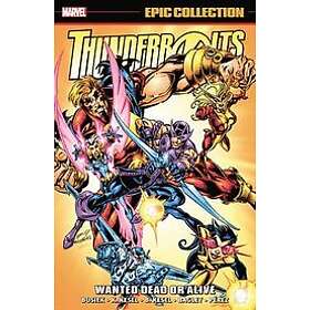 Kurt Busiek, Karl Kesel, Barbara Kesel: Thunderbolts Epic Collection: Wanted Dea