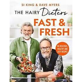 Hairy Bikers: The Hairy Dieters Fast & Fresh