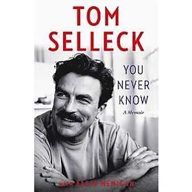 Tom Selleck, Ellis Henican: You Never Know