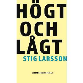 Stig Larsson: Högt och lågt
