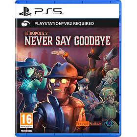 Retropolis 2: Never Say Goodbye (PSVR2) (PS5)
