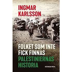 Folket som inte fick finnas palestiniernas historia