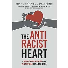 Roxy Manning, Sarah Peyton: The Antiracist Heart