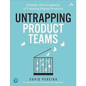 Untrapping Product Teams