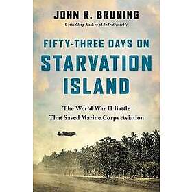 Fifty-Three Days on Starvation Island