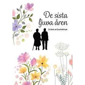 De sista ljuva åren