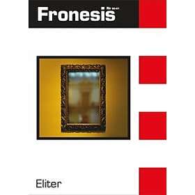 Anu Kantola, Niklas Altermark, Sara Kalm, Jesper Vestermark, Nadia Urbinati: Fronesis 80-81. Eliter
