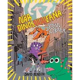 David Henson: När dinosaurierna kom tillbaka
