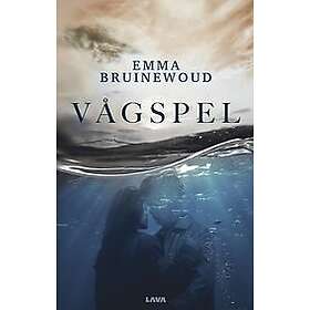 Emma Bruinewoud: Vågspel
