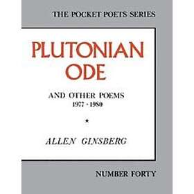 Allen Ginsberg: Plutonium Ode and Other Poems, 1977-80