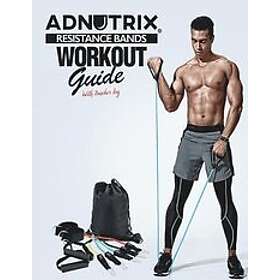 Adnutrix Creation: Adnutrix Resistance Bands workout Guide With Workout log