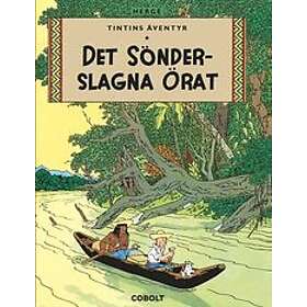 Hergé: Tintins äventyr 6 Det sönderslagna örat