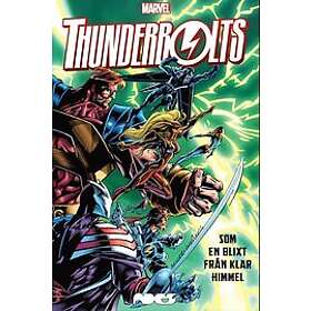 Kurt Busiek: Thunderbolts Som en blixt från klar himmel