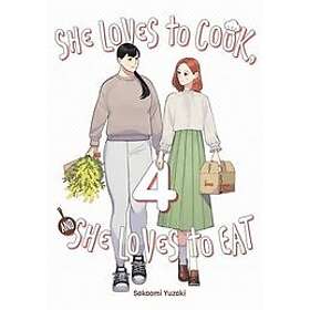 Sakaomi Yuzaki: She Loves to Cook, and Eat, Vol. 4