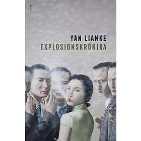Yan Lianke: Explosionskrönika
