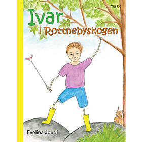 Evelina Joudi: Ivar i Rottnebyskogen
