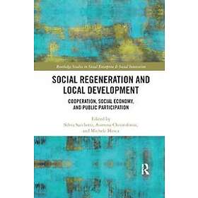 Silvia Sacchetti, Asimina Christoforou, Michele Mosca: Social Regeneration and Local Development