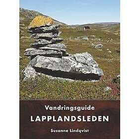 Susanne Lindqvidst: Lapplandsleden vandringsguide