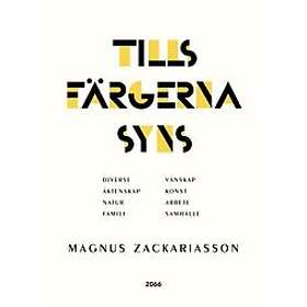 Magnus Zackariasson: Tills färgerna syns