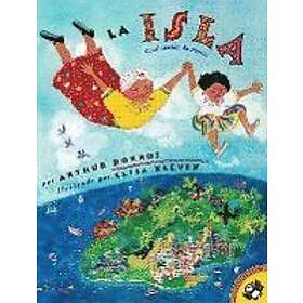 Arthur Dorros: La Isla (Spanish Edition)