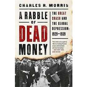 Charles Morris: A Rabble of Dead Money