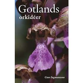 Gun Ingmansson: Gotlands orkidéer