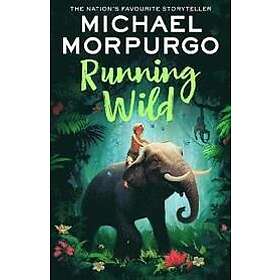 Michael Morpurgo: Running Wild