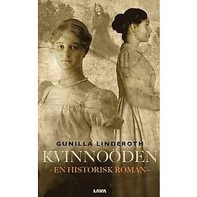 Gunilla Linderoth: Kvinnoöden. En historisk berättelse