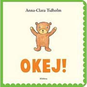 Anna-Clara Tidholm: Okej!