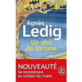 Agnès Ledig: Un abri de fortune