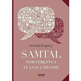 Annsofie Engborg: Samtal som verktyg i vuxnas lärande