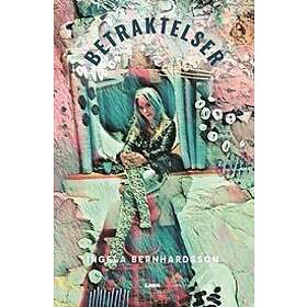 Ingela Bernhardsson: Betraktelser