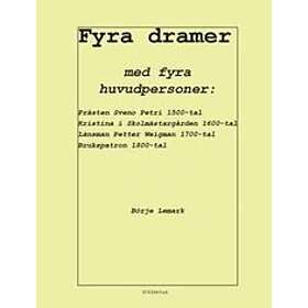 Börje Lemark: Fyra dramer med fyra huvudpersoner