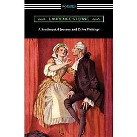 A Sentimental Journey and Other Writings