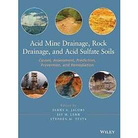 Acid Mine Drainage, Rock Drainage, and Acid Sulfate Soils