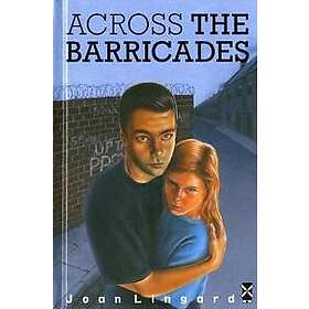 Across The Barricades