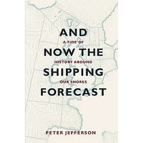 And Now The Shipping Forecast