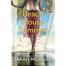 Beach House Summer: A Beach Read