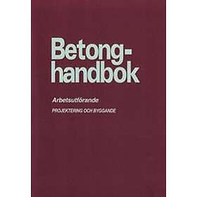 Betonghandbok Arbetsutförande. Utg 2