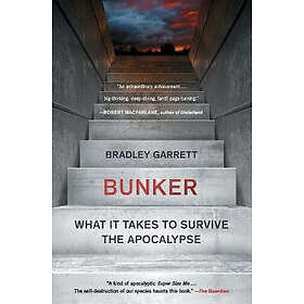 Bunker: What It Takes to Survive the Apocalypse
