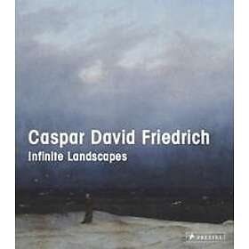 Caspar David Friedrich: Infinite Landscapes