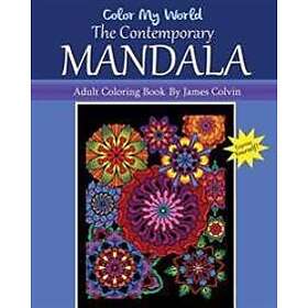 Color My World The Contemporary Mandala: Adult Coloring Book